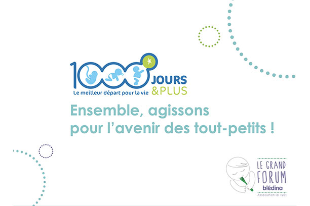 1000ers jours : ensemble, agissons pour l'avenir des tout-petits !