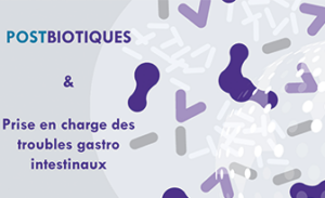 Les postbiotiques aux petits soins du microbiote : les preuves cliniques